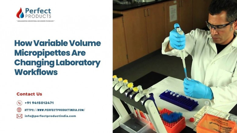 How Variable Volume Micropipettes Are Changing Laboratory Workflows