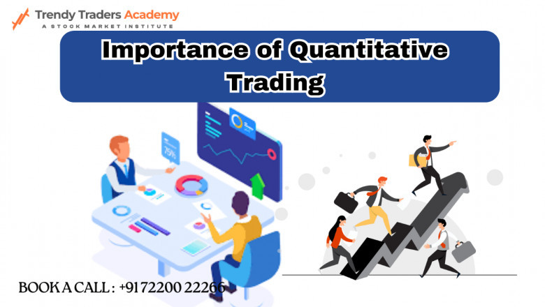 Why Quantitative Trading Matters in Today’s Markets
