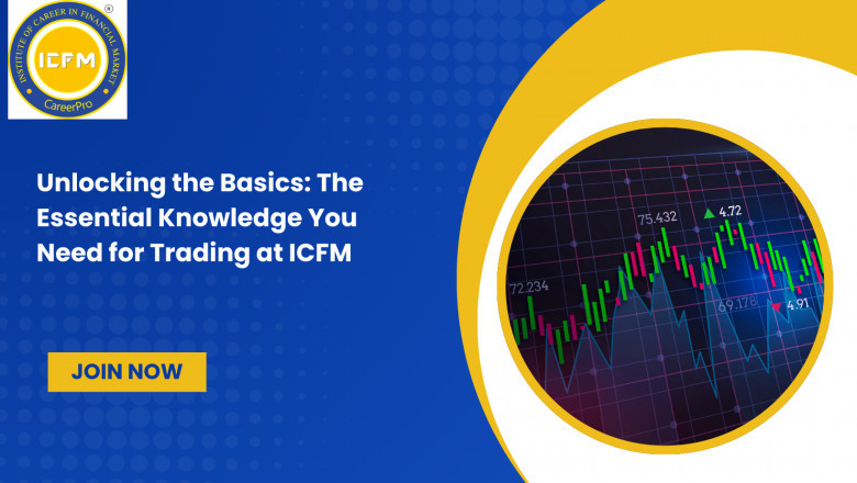 Unlocking the Basics: The Essential Knowledge You Need for Trading at ICFM