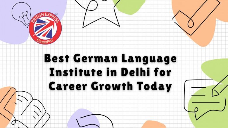 Best German Language Institute in Delhi for Career Growth Today