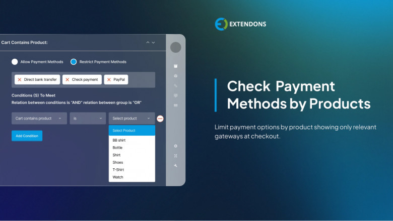 Simplifying Payment Choices with Conditional Payment Methods for WooCommerce
