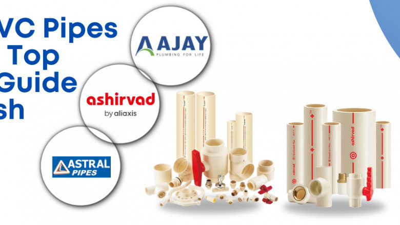 Best CPVC Pipes in India