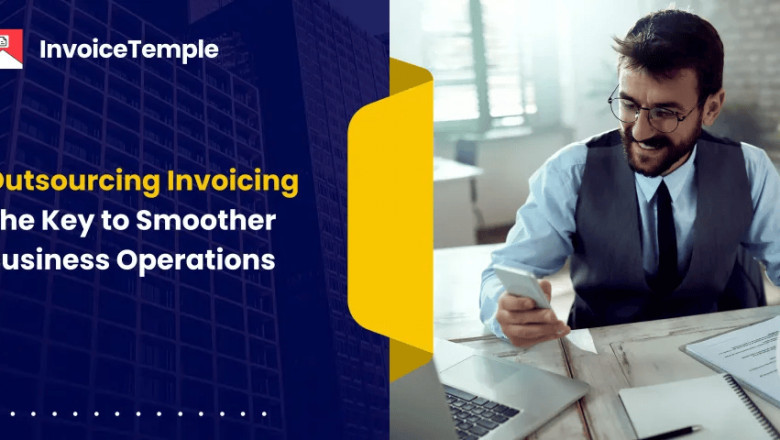 Manage Your Clients with Outsourcing Invoicing Services
