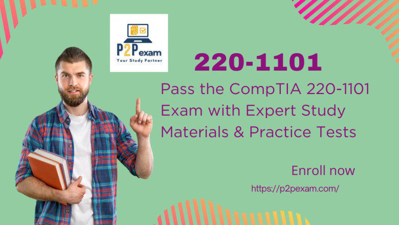 Complete Guide to the CompTIA 220-1101 (A+ Core 1) Certification Exam