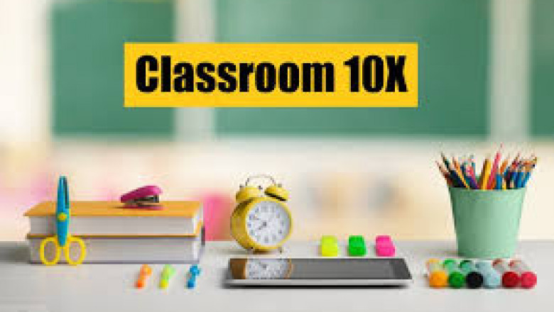 Unlocking the Potential of Classroom 10X: The Future of Education
