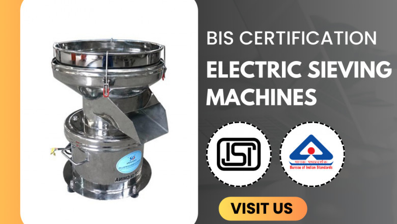 EVTL Describes: Essential Information Regarding BIS Certification for Electric Sieving Machines