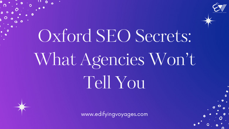 Oxford SEO Secrets: What Agencies Won’t Tell You