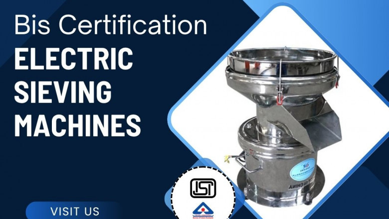 All About BIS Certification for Electric Sieving Machines