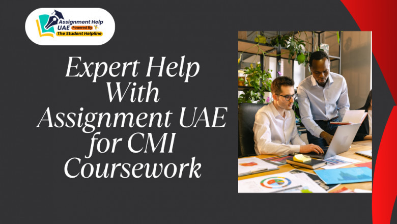 Expert Help With Assignment UAE for CMI Coursework