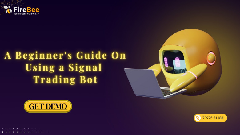 A Beginner's Guide to Using a Signal Trading Bot