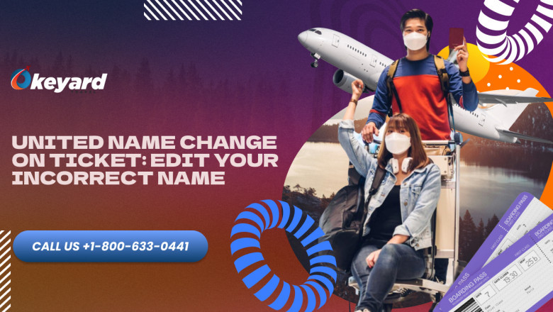 United Name Change On Ticket: Edit Your Incorrect Name