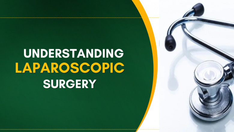 Understanding Laparoscopic Surgery: Benefits, Procedure & Choosing the Best Laparoscopic Surgeon in Varanasi