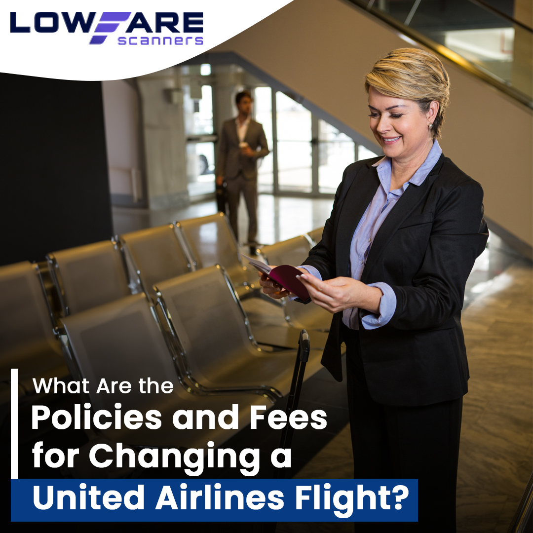 What Are the Policies and Fees for Changing a United Airlines Flight?
