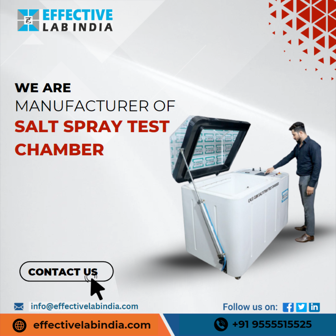 Explore Corrosion Resistance with Effective Lab India's Salt Spray Chamber