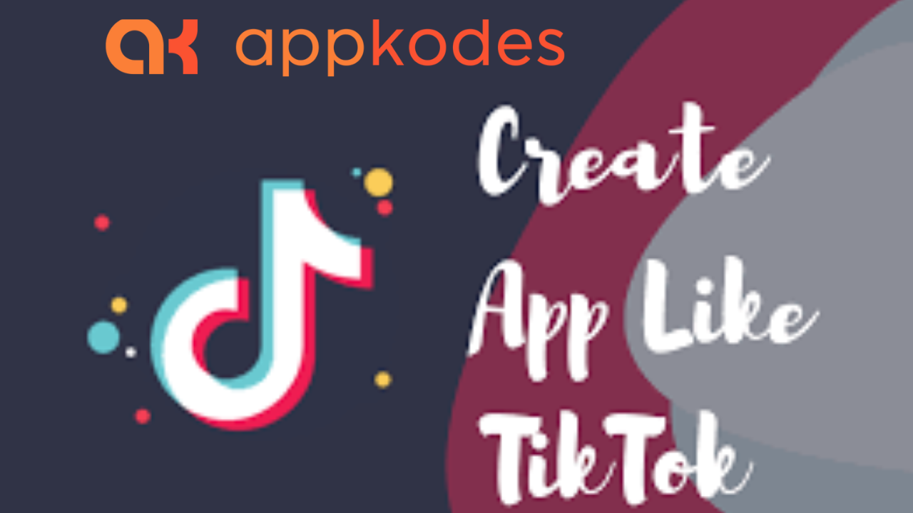 Feature-Rich Appkodes TikTok Clone Script for a Seamless Short Video Experience