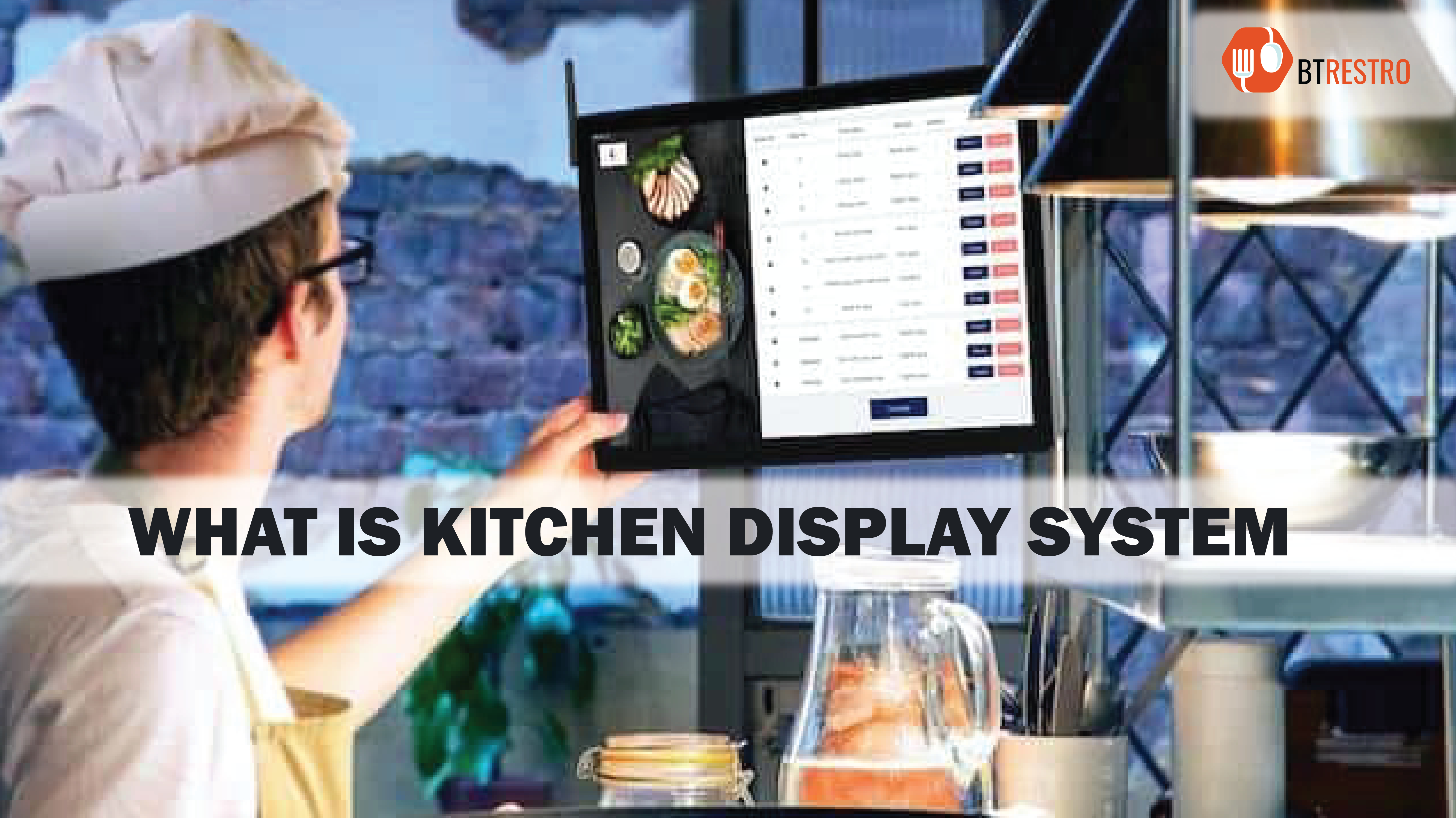 What Is a Kitchen Display System (KDS)?