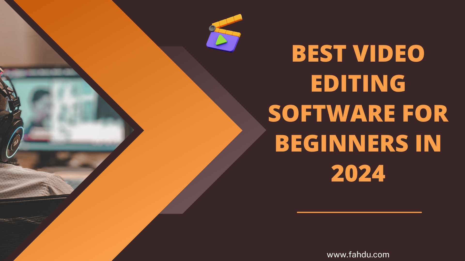 Best Video Editing Software For Beginners In 2024
