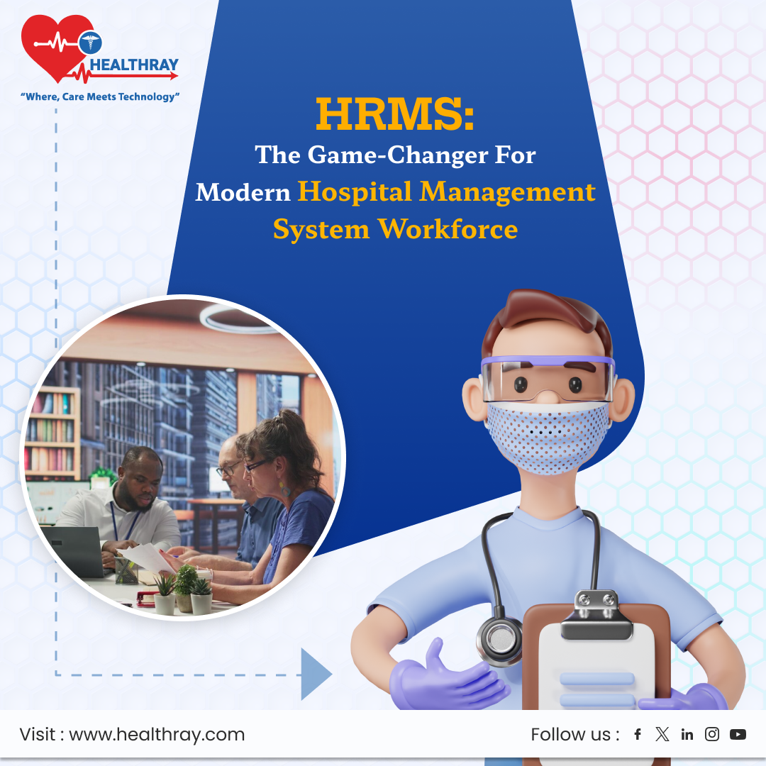 HRMS_ The Game-Changer for Modern Hospital Management System Workforce - Healthray