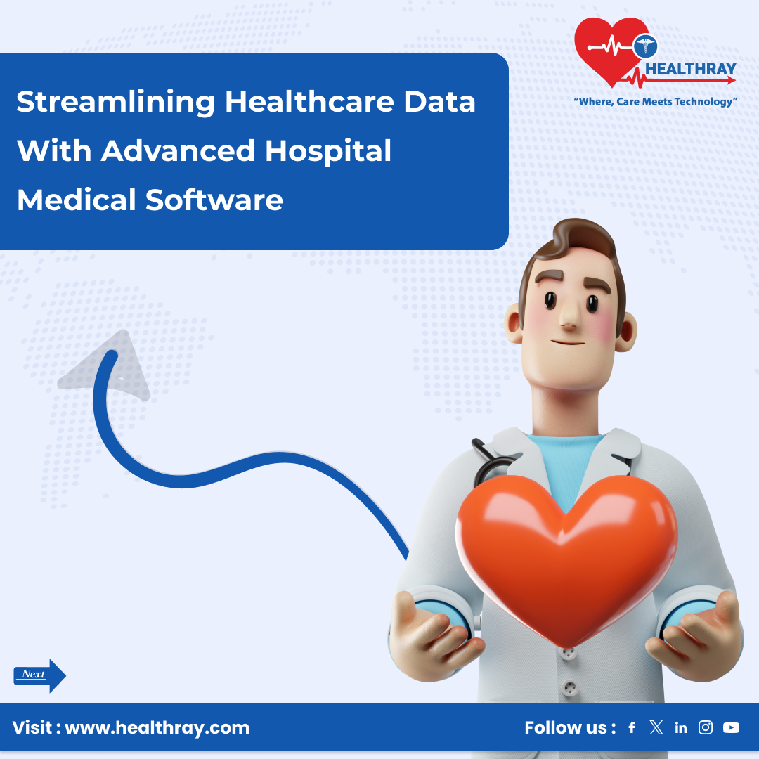 Streamlining Healthcare Data with Advanced Hospital Medical Software - Healthray