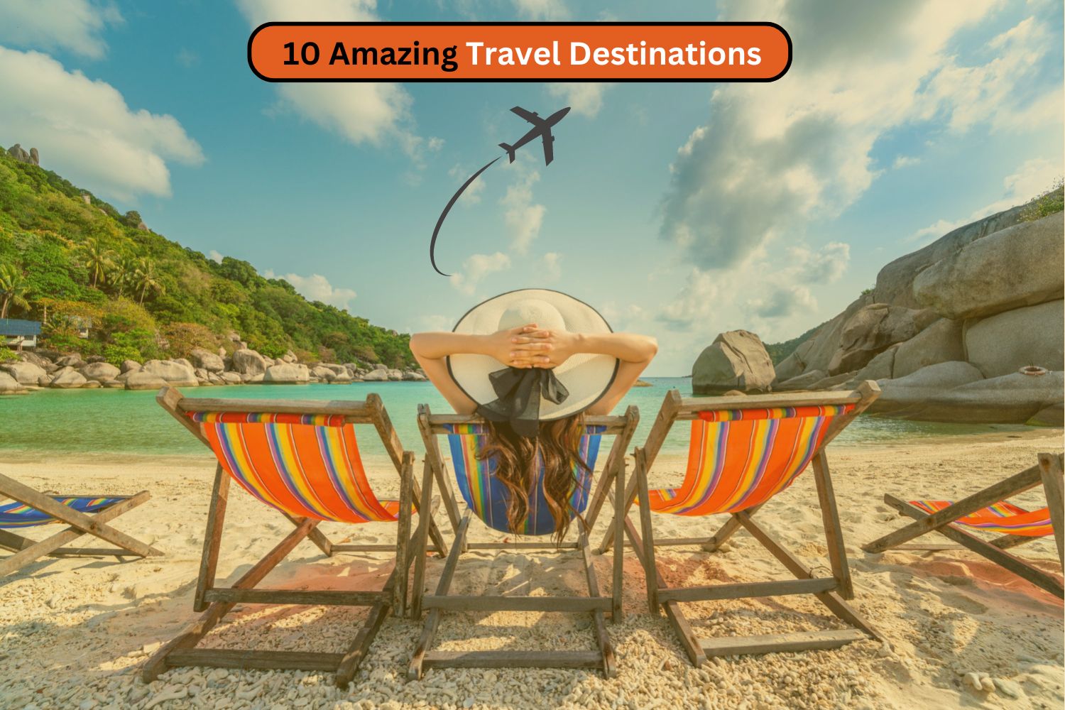 10 Amazing Travel Destinations