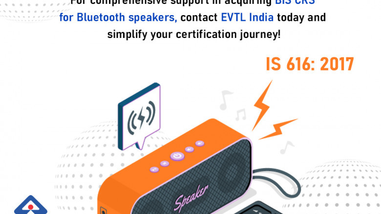 Everything You Must Know About EVTL India's BIS Certification for Bluetooth Speakers