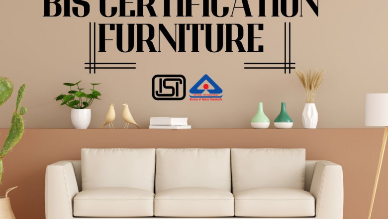Take the Furniture Industry to the Next Level with BIS Certification