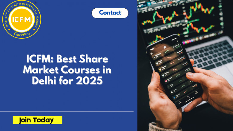 ICFM: Best Share Market Courses in Delhi for 2025.