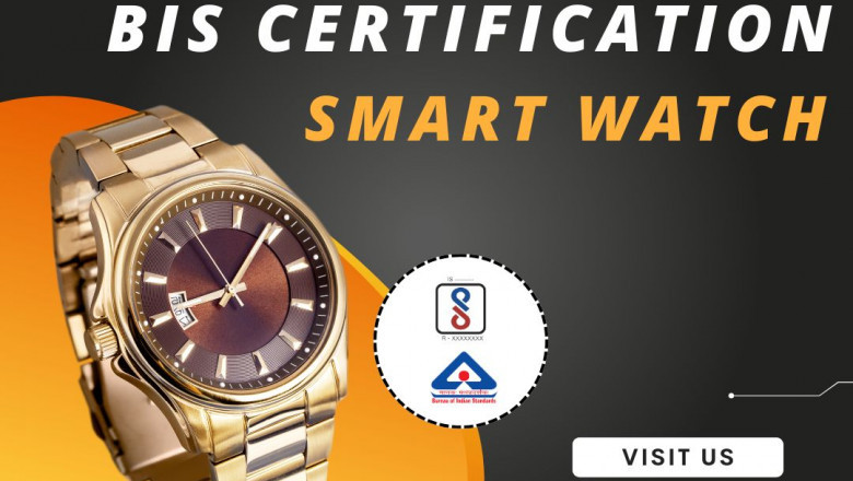 Use BIS-certified smart watches to access Indian markets