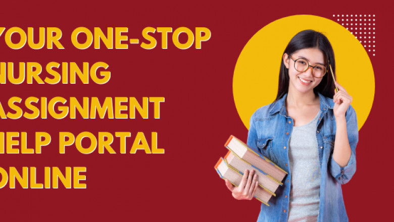Your One-Stop Nursing Assignment Help Portal Online