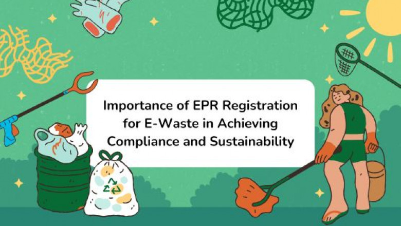 Importance of EPR Registration for E-Waste in Achieving Compliance and Sustainability