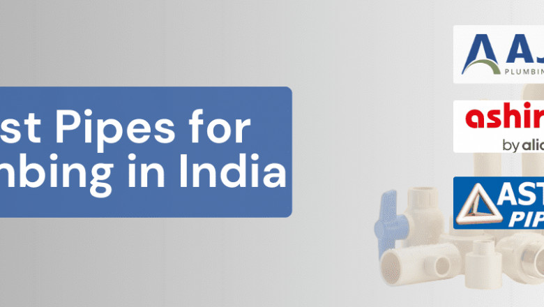 Best Pipes for Plumbing in India