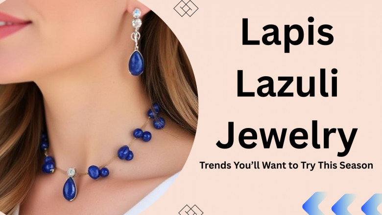 Lapis Lazuli Jewelry Trends You’ll Want to Try This Season