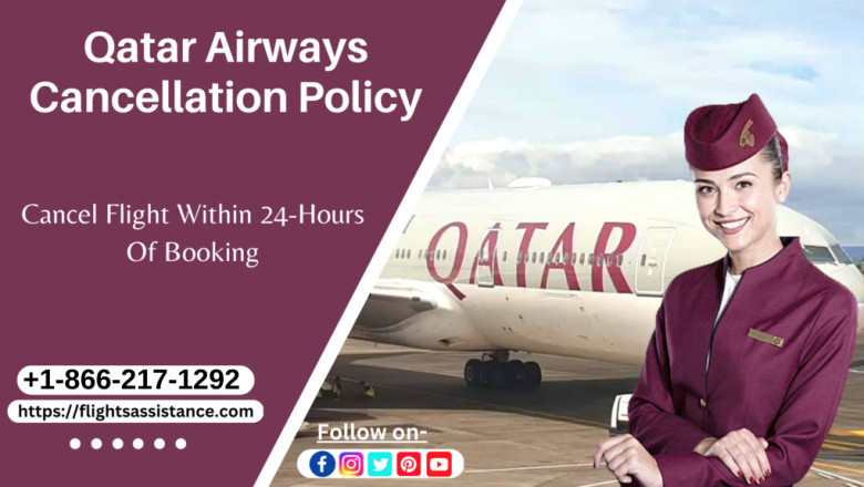 Qatar Airways Cancellation Policy for Economy, Business & Award Tickets