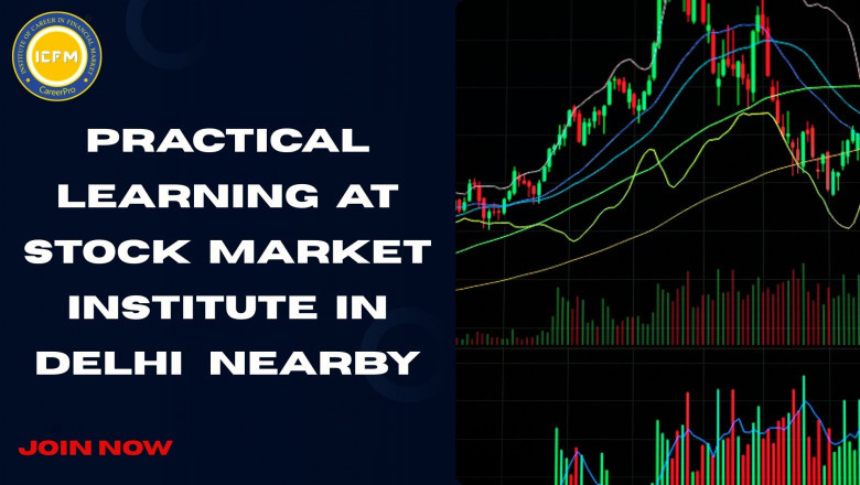 Practical Learning at Stock Market Institute in Delhi Nearby