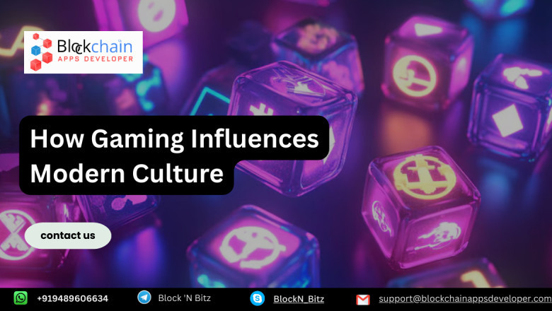 How Gaming Influences Modern Culture - BlockchainAppsDeveloper