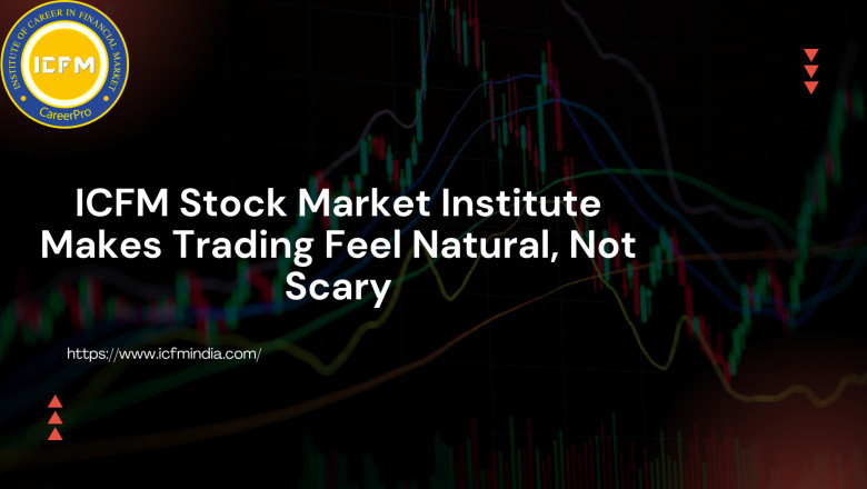 ICFM Stock Market Institute Makes Trading Feel Natural, Not Scary