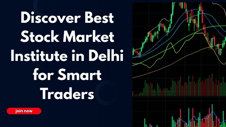 Discover Best Stock Market Institute in Delhi for Smart Traders