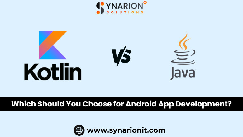 Kotlin vs Java: Which Should You Choose for Android App Development?