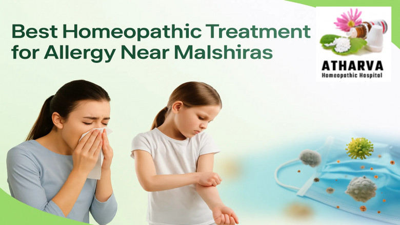 Best Homeopathic Treatment for Allergy Near Malshiras – Natural Relief at Atharva Homeopathic Clinic