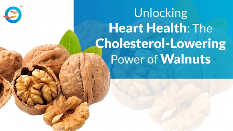 How Walnuts Lower Cholesterol and Improve Heart Health