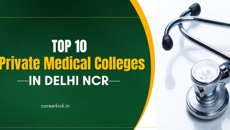 Top 10 Private Medical Colleges in Delhi NCR: Tuition Fees, Establishment Year & More Details