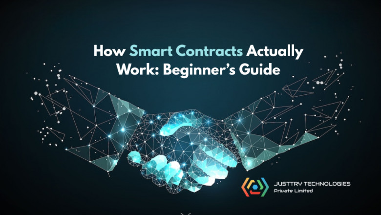 From Code to Contract: How Smart Contracts Actually Work